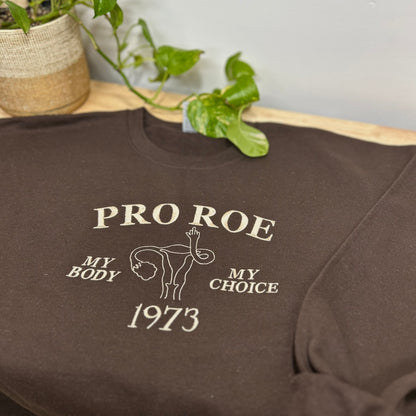 Pro Roe Embroidered Crewneck | Roe V Wade